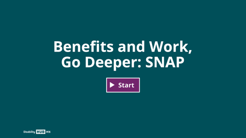 Click this image to begin the Benefits and Work, Go Deeper: SNAP e-learning